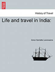 Life and Travel in India 1