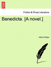 bokomslag Benedicta. [A Novel.]