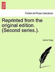 Reprinted from the Original Edition. (Second Series.). 1