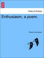 Edward Jerningham - Enthusiasm, a Poem., Häftad
