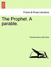 The Prophet. a Parable. 1