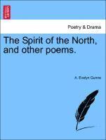 bokomslag The Spirit of the North, and Other Poems.