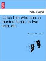 Theodore Edward Hook - Catch Him Who Can, Häftad