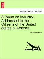 bokomslag A Poem on Industry. Addressed to the Citizens of the United States of America.
