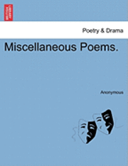 bokomslag Miscellaneous Poems.