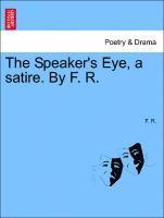 bokomslag Speaker's Eye, a Satire. by F. R.
