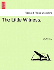 The Little Witness. 1