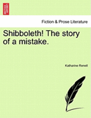 Shibboleth! the Story of a Mistake. 1