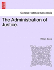 bokomslag The Administration of Justice.