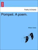 William Clarke - Pompeii. a Poem., Häftad