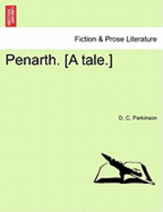 bokomslag Penarth. [A Tale.]