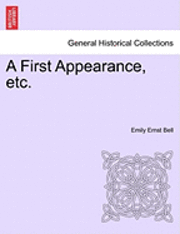 bokomslag First Appearance, Etc.