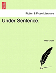 Under Sentence. 1