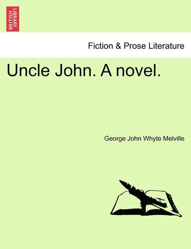 George John Whyte Melville - Uncle John. a Novel., Häftad