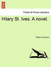 bokomslag Hilary St. Ives. a Novel.