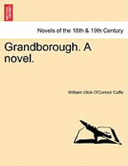 bokomslag Grandborough. a Novel.