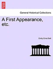 bokomslag First Appearance, Etc.