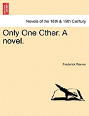 bokomslag Only One Other. a Novel.