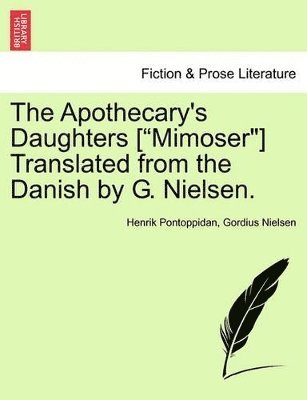 bokomslag The Apothecary's Daughters [Mimoser] Translated from the Danish by G. Nielsen.