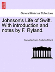 bokomslag Johnson's Life of Swift. with Introduction and Notes by F. Ryland.