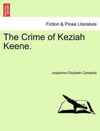 bokomslag The Crime of Keziah Keene.