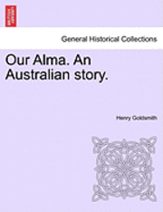 Our Alma. an Australian Story. 1