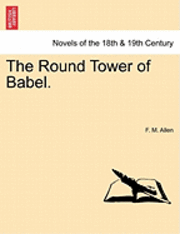 bokomslag The Round Tower of Babel.