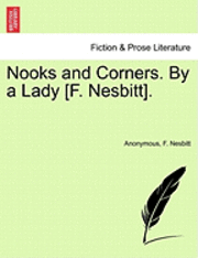Anonymous, F Nesbitt, F. Nesbitt - Nooks and Corners. by a Lady [F. Nesbitt]., Häftad