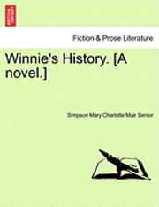 bokomslag Winnie's History. [A Novel.]