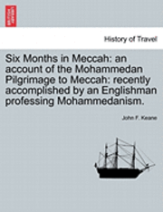 bokomslag Six Months in Meccah