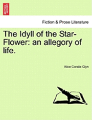 bokomslag The Idyll of the Star-Flower