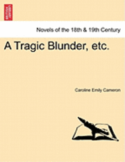 A Tragic Blunder, Etc. 1