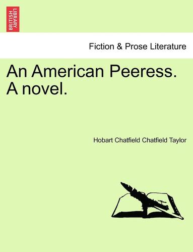 bokomslag An American Peeress. a Novel.