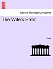 Blake - The Wife's Error., Häftad