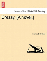 Cressy. [A Novel.] 1