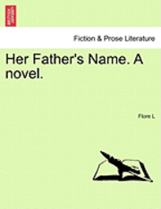 Her Father's Name. a Novel. 1