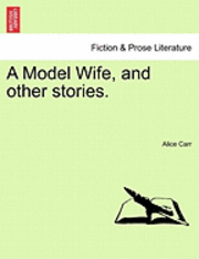bokomslag Model Wife, and Other Stories.