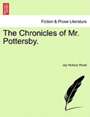 bokomslag Chronicles of Mr. Pottersby.