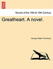 Greatheart. a Novel. 1