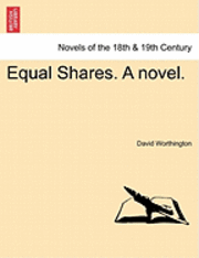 David Worthington - Equal Shares. a Novel., Häftad