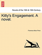 Kitty's Engagement. a Novel. 1