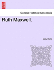 Ruth Maxwell. 1