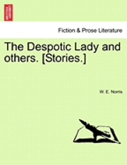 bokomslag Despotic Lady and Others. [Stories.]