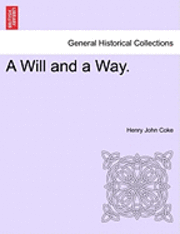 A Will and a Way. 1