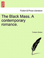 Frederic Breton - The Black Mass. a Contemporary Romance., Häftad