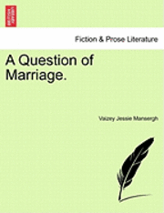 A Question of Marriage. 1