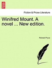 bokomslag Winifred Mount. a Novel ... New Edition.