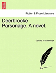 bokomslag Deerbrooke Parsonage. a Novel.