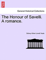 bokomslag The Honour of Savelli. a Romance.