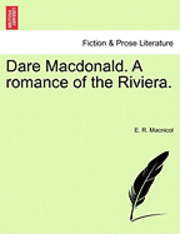 bokomslag Dare MacDonald. a Romance of the Riviera.